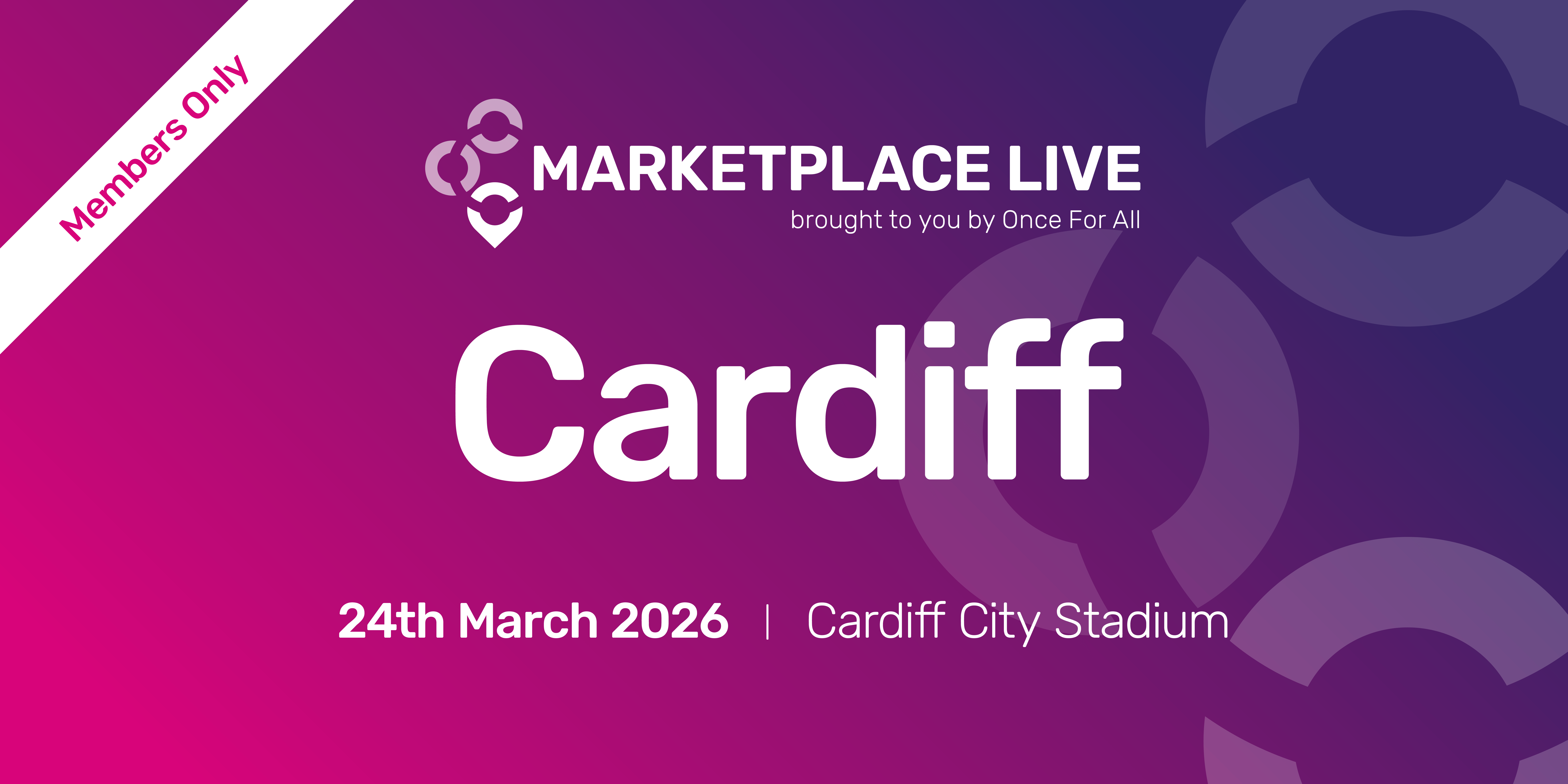 Banner for "Marketplace Live" event on March 24, 2026, at Cardiff City Stadium. Access is exclusive to members only.