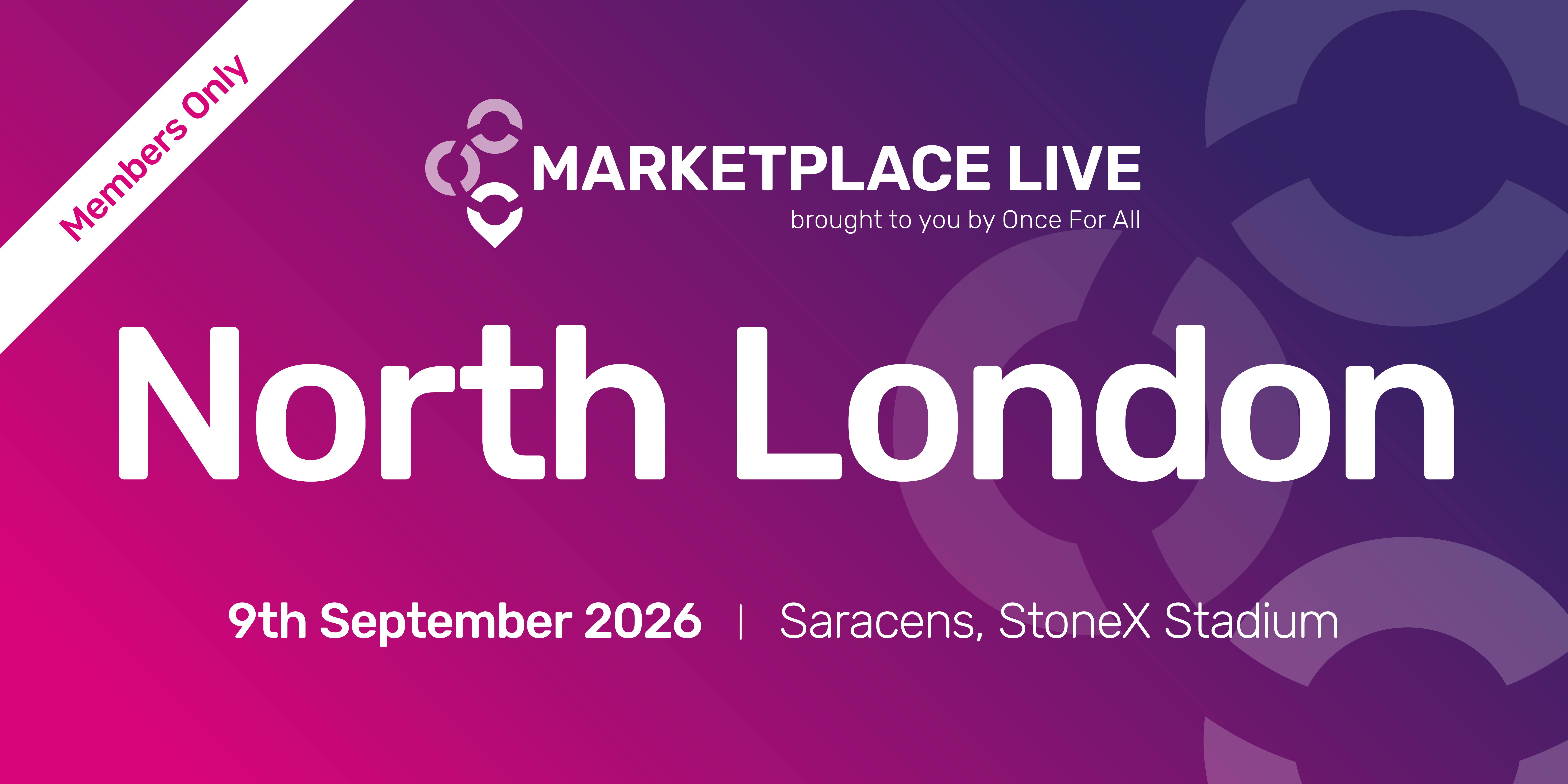 Event banner for "Marketplace Live" in North London, September 9, 2026, at StoneX Stadium Marked “Members Only.”