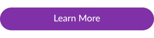 Purple learn more CTA button with the text learn more on top