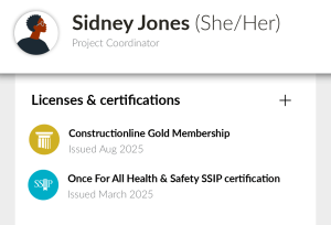 Profile of Sidney Jones, Project Coordinator, listing her licenses: Constructionline Gold Membership and SSIP certification, issued 2025.