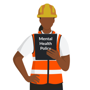A construction worker in an orange safety vest and yellow hard hat holds a booklet titled "Mental Health Policy."