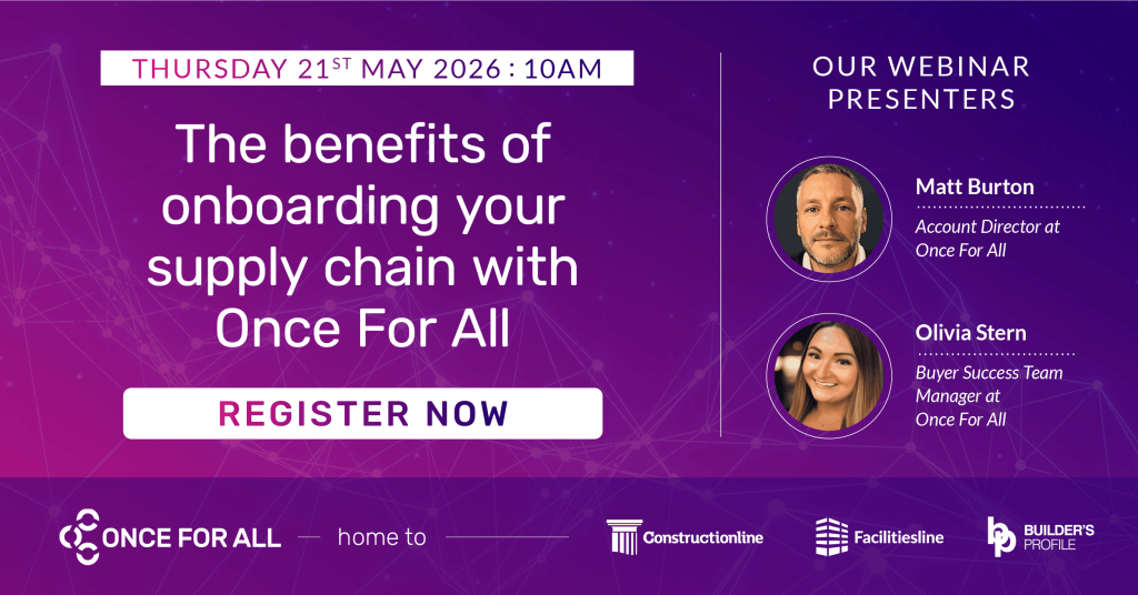 Webinar on May 21, 2026, 10AM: Benefits of onboarding your supply chain with Once For All, featuring Matt Burton and Olivia Stern. Register now.