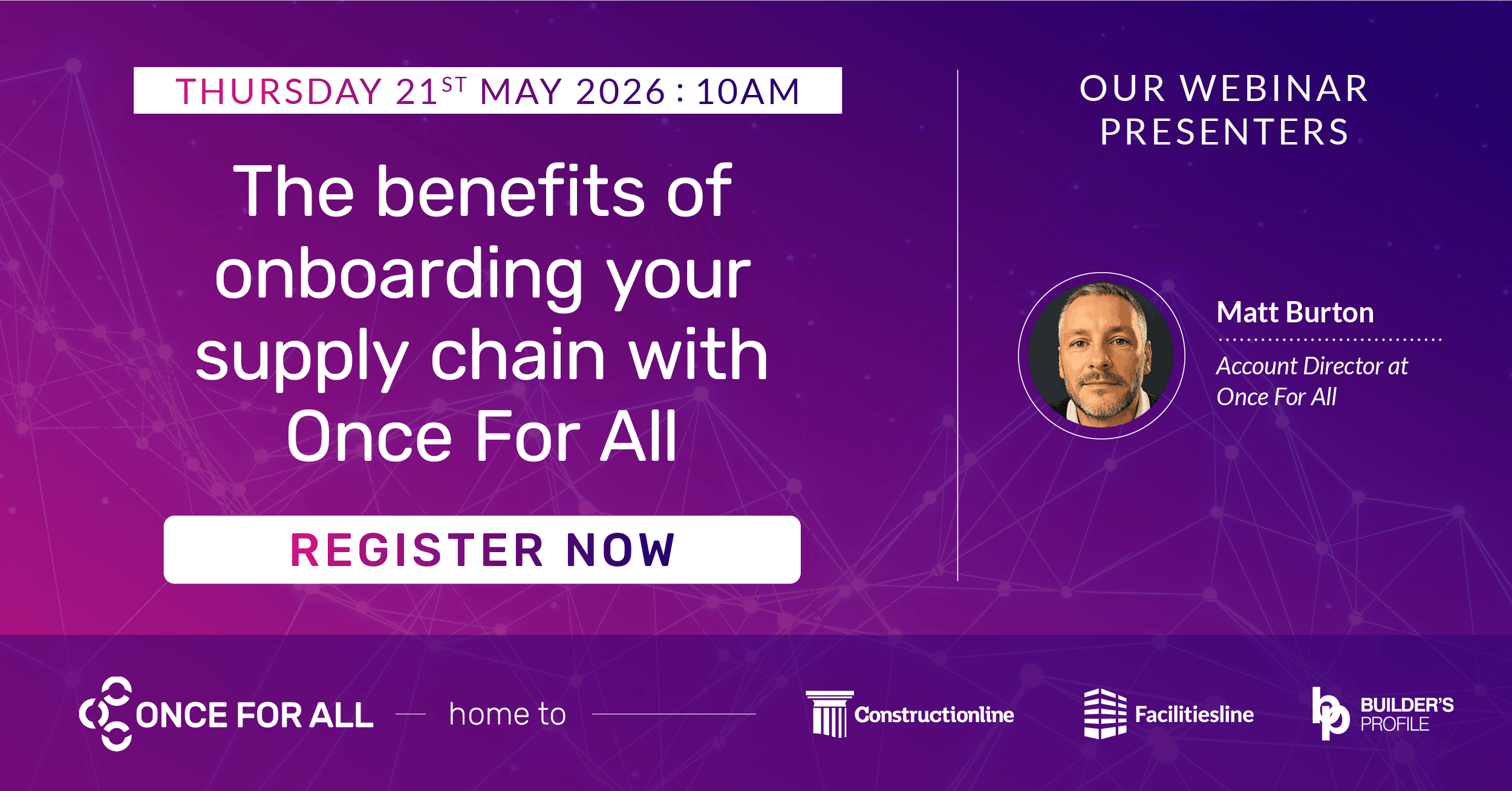 Webinar on May 21, 2026, 10AM about onboarding supply chains with Once For All, presented by Matt Burton, Account Director. Register now.