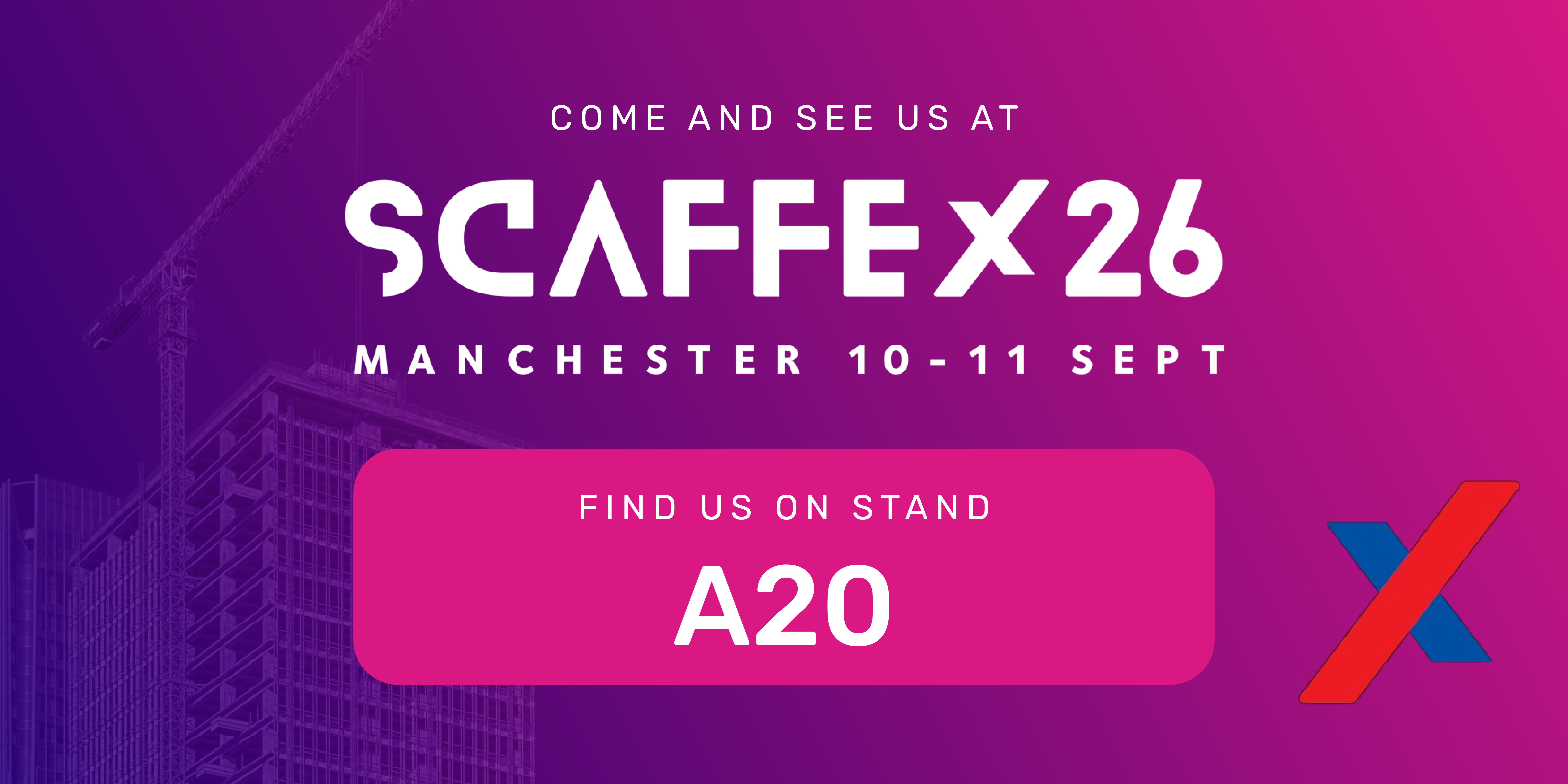 Invitation to Scaffex 26 in Manchester on 10-11 Sept, featuring stand A20 with a construction crane and building image on a purple background.